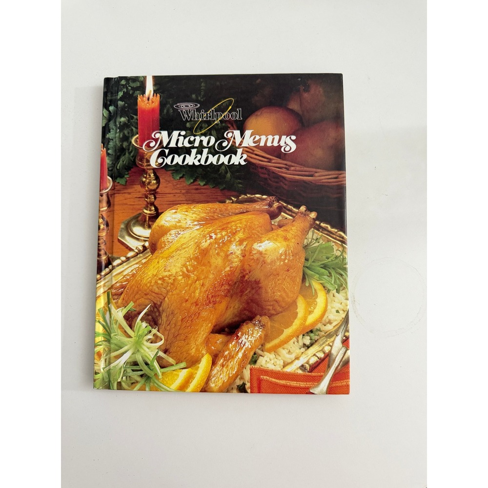Vintage Whirlpool Micro Menus Cookbook 1984 Hardcover Microwave Recipes Chart